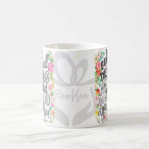 Out of All The Moms in The World, Glad You're Mine Mug - RazKen Gifts Shop