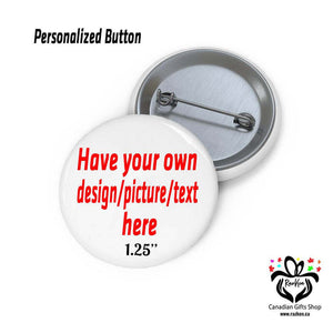 Personalized Your Own Design, Picture, Button Pins, Fridge Magnet Button, Keychain - RazKen Gifts Shop