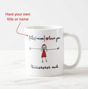 Personalized I Love You This Much Mother Daughter Father Son Have Your Own Name Title Mug - RazKen Gifts Shop