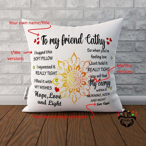 To My Friend I hugged This Soft Pillow, Gift for Friend, Best Friend Pillow Cover, Case/Insert - RazKen Gifts Shop