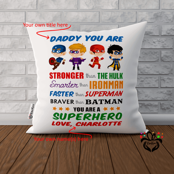 Dad Super Hero Man Hulk Spider Man Custom Title and Names, Gift For Father's Day, Gift from Son, Daughter To Daddy Cushion Pillow - RazKen