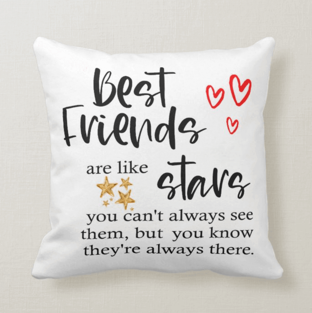 Friendship Gift Best Friends Are Like Stars Pillow
