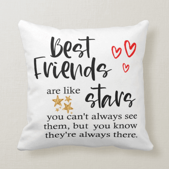 New Design Best Friends Are Like Stars You Don't See Them, Besties, Best Friend Pillow - RazKen Gifts Shop