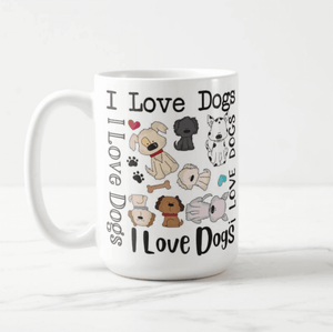 I Love Dogs, Dog Lovers, Dog Owners, Best Gift for Dog Lovers, Coffee Mug - RazKen Gifts Shop