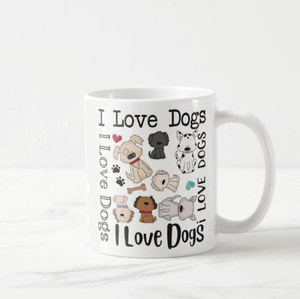 I Love Dogs, Dog Lovers, Dog Owners, Best Gift for Dog Lovers, Coffee Mug - RazKen Gifts Shop