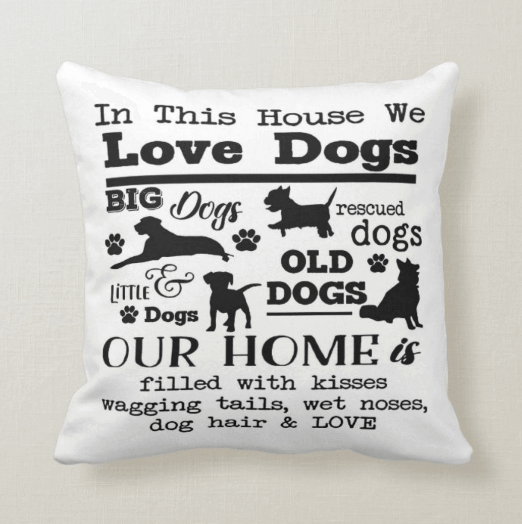 In This House We Love All Dogs Dog Owners Pillow