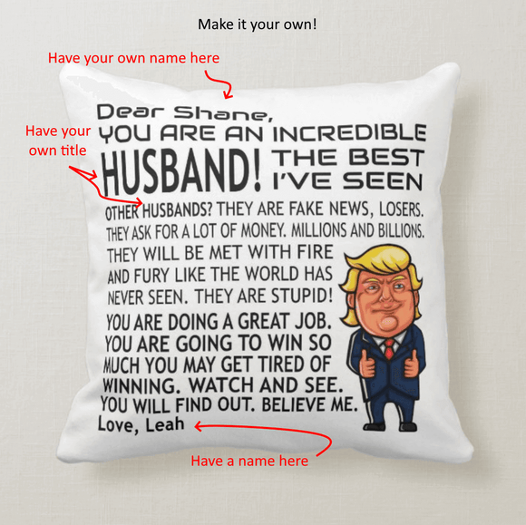 Personalized Gift Funny Donald Trump Great Dad, Mom, Husband, Friend, Wife, Cushion Pillow - RazKen Gifts Shop