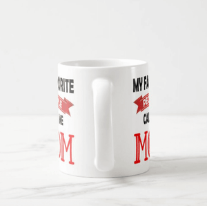 Personalized My Favorite People Call Me Mom, Dad, Custom Word, Mother's, Father's Day Mug - RazKen Gifts Shop