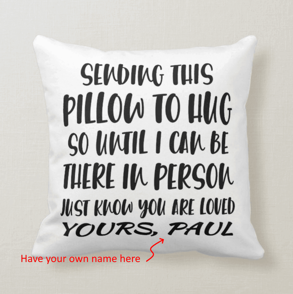 Sending This Pillow To Hug, Long Distance, Personalized Name Pillow Cover - RazKen Gifts Shop