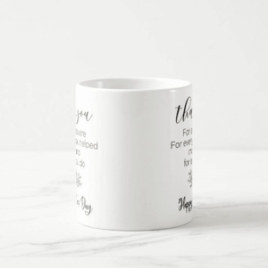 Thank You For All That You Are, Happy Mothers Day Gift Mug - RazKen Gifts Shop