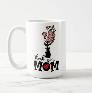 Mother's Day Thank you Mom Flower Bouquet Mug, Gift for Mother, Mom, Mum, Thank You Mug - RazKen Gifts Shop