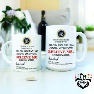 Trump Mug For Joe Biden, You Know I Was Cheated, Not Defeated, Everyone Agrees Mug - RazKen Gifts Shop