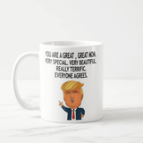 You Are a Great Mom, Funny Donald Trump Mug, New Design, Mom, Mother, Mommy, Mug - RazKen Gifts Shop