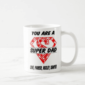 You Are a Super Dad, Daddy, Papa, Personalized, Custom Title, Names Mug - RazKen Gifts Shop