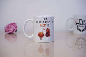 Custom You Did a Grape Job Raisin Me, Friend, Grand, Birthday Gift Funny Cartoon Mug - RazKen Gifts Shop